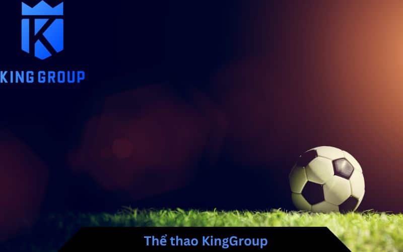 cá cược thể thao KingGroup